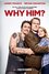 Why him